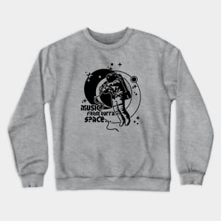 Music from outta Space Crewneck Sweatshirt